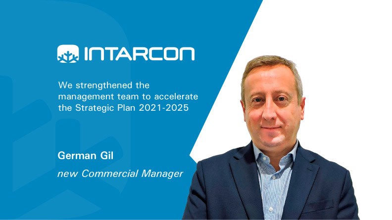 We strengthened our management team to accelerate the INTARCON strategic plan.