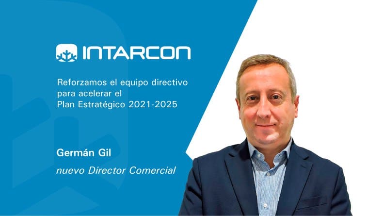 Reforzamos nuestro equipo directivo para acelerar el plan estratégico INTARCON